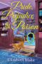 [A Jane Austen Society Mystery 01] • Pride, Prejudice and Poison